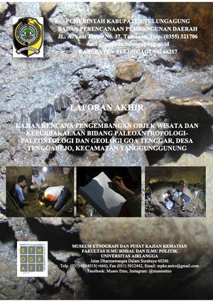 KAJIAN RENCANA PENGEMBANGAN OBJEK WISATA DAN KEPURBAKALAAN BIDANG PALEOANTROPOLOGI- PALEONTOLOGI DAN GEOLOGI GOA TENGGAR, DESA TENGGAREJO, KECAMATAN TANGGUNGGUNUNG